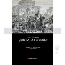 Çok Tarz-ı Siyaset | 1820 - 1923 Arası | Hüseyin Fidan, Murat Gülgör