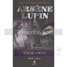 Arsene Lupin - Kibar Hırsız | Maurice Leblanc