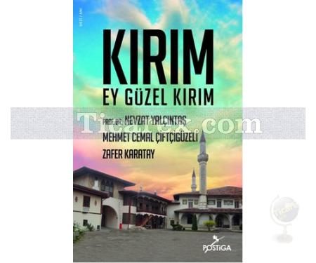 Kırım - Ey Güzel Kırım | Mehmet Cemal Çiftçigüzeli, Nevzat Yalçıntaş, Zafer Karatay - Resim 1