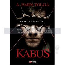 Kabus | Bir Seri Katil Romanı | A. Emin Tolga