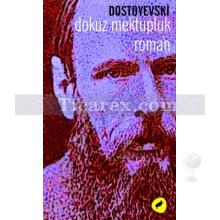 Dokuz Mektupluk Roman | Fyodor Mihayloviç Dostoyevski