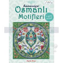 Kanaviçe Osmanlı Motifleri | Maria Diaz