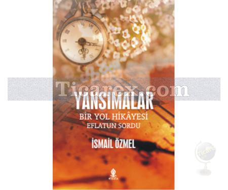 Yansımalar | İsmail Özmel - Resim 1