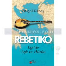 Rebetiko | Ertuğrul Dikbaş