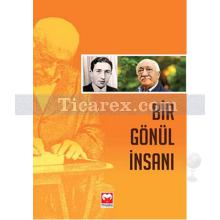 Bir Gönül İnsanı | Emre Eren