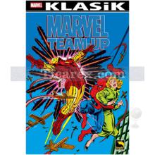 Marvel Klasik - Marvel Team-Up Cilt: 4 | Gerry Conway, Bill Mantlo