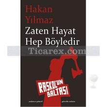 Zaten Hayat Hep Böyledir | Hakan Yılmaz