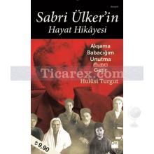 Sabri Ülker'in Hayat Hikayesi | Hulusi Turgut