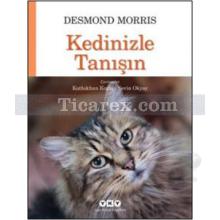 Kedinizle Tanışın | Desmond Morris