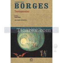 Tartışmalar | Jorge Luis Borges