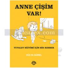 Anne Çişim Var! | Hülya Gürel