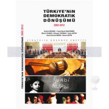 Türkiye'nin Demokratik Dönüşümü 2002-2012 | Komisyon