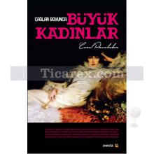 Çağlar Boyunca Büyük Kadınlar | Carol Prunhuber