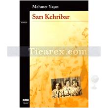 Sarı Kehribar | Mehmet Yaşın