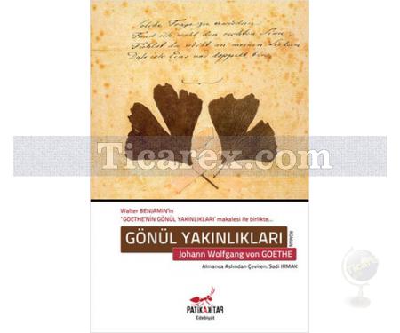 Gönül Yakınlıkları | Johann Wolfgang Von Goethe - Resim 1