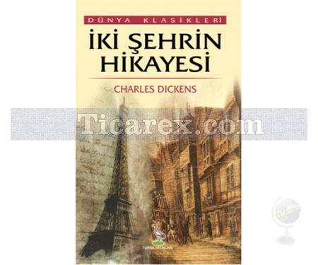 İki Şehrin Hikayesi | Charles Dickens - Resim 1