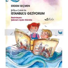 Evliya Çelebi ile İstanbul'u Geziyorum | Erdem Seçmen