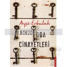 Dokuz Oda Cinayetleri | Ayşe Erbulak