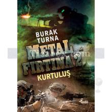 Metal Fırtına 2 | Kurtuluş | Burak Turna