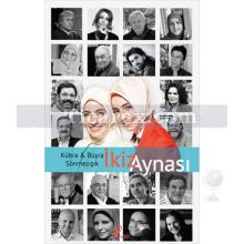 İkiz Aynası | Büşra Sönmezışık, Kübra Sönmezışık
