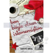 Ben Böyle Olsun İstememiştim | Safiye Oral