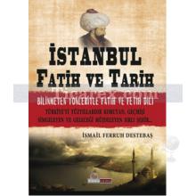 İstanbul Fatih ve Tarih | İsmail Ferruh Destebaş