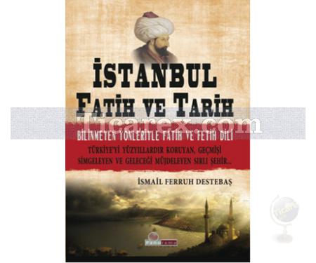 İstanbul Fatih ve Tarih | İsmail Ferruh Destebaş - Resim 1