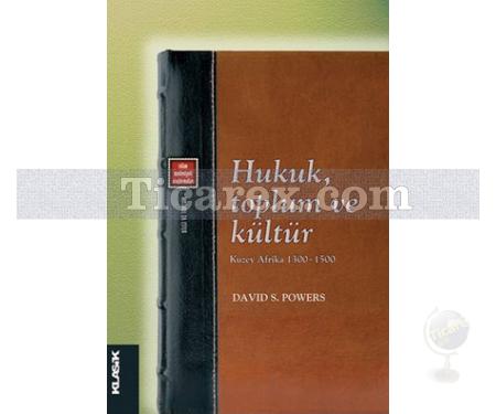 Hukuk, Toplum ve Kültür | David S. Powers - Resim 1