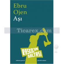 Aşı | Ebru Ojen