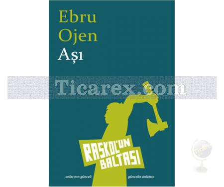 Aşı | Ebru Ojen - Resim 1