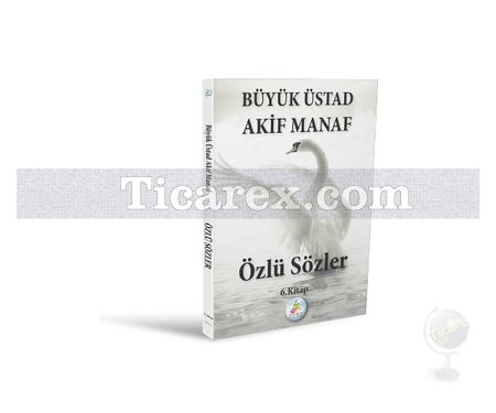 Özlü Sözler 6. Kitap | Akif Manaf - Resim 1