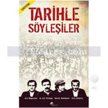 Tarihle Söyleşiler 1 | Kolektif