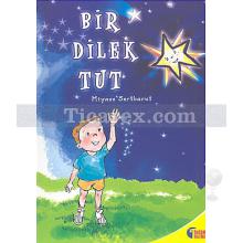Bir Dilek Tut | Miyase Sertbarut