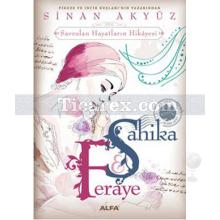 Şahika Feraye | Sinan Akyüz