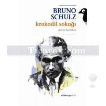 Krokodil Sokağı | Bruno Schulz