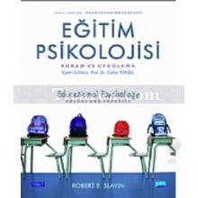 Eğitim Psikolojisi | Kuram ve Uygulama | Robert E. Slavin