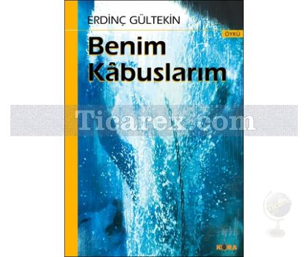 Benim Kabuslarım | Erdinç Gültekin - Resim 1