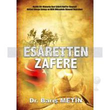 Esaretten Zafere | Barış Metin