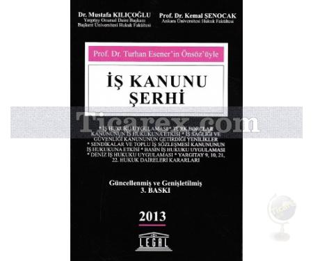 İş Kanunu Şerhi | Kemal Şenocak, Mustafa Kılıçoğlu - Resim 1