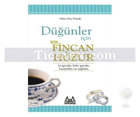 Düğünler İçin Bir Fincan Huzur | Helen Kay Polaski - Resim 1