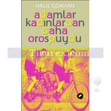 adamlar_kadinlardan_daha_orospuydu