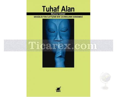 Tuhaf Alan | Burcu Canar - Resim 1