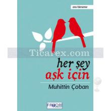 Her Şey Aşk İçin | Muhittin Çoban