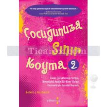 Çocuğunuza Sınır Koyma - 2 | Robert J. Mackenzie