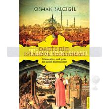 Dante'nin İstanbul Cehennemi | Osman Balcıgil