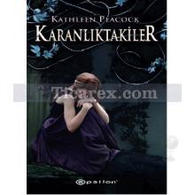 Karanlıktakiler | Kathleen Peacock