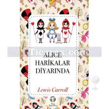 Alice Harikalar Diyarında | Lewis Carroll