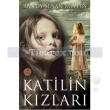 Katilin Kızları | Randy Susan Meyers