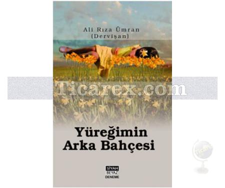 Yüreğimin Arka Bahçesi | Ali Rıza Ümran - Resim 1