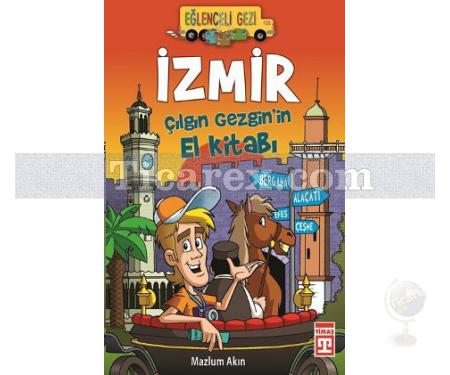 İzmir | Çılgın Gezgin'in El Kitabı | Mazlum Akın - Resim 1